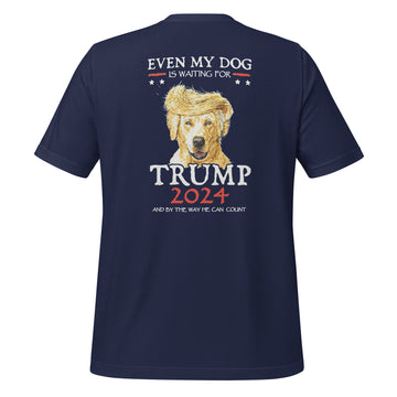 🐶 Even My Dog is Waiting for TRUMP T